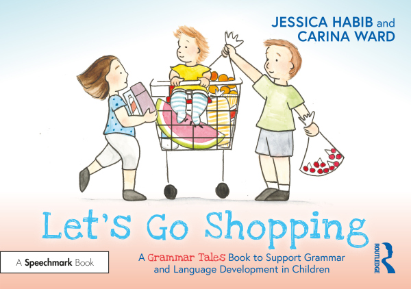Levně Let's Go Shopping: A Grammar Tales Book to Support Grammar and Language Development in Children