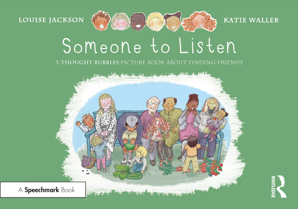 Levně Someone to Listen: A Thought Bubbles Picture Book About Finding Friends