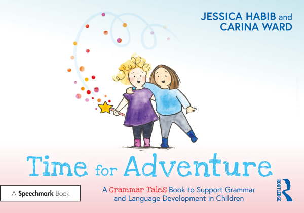 Levně Time for Adventure: A Grammar Tales Book to Support Grammar and Language Development in Children