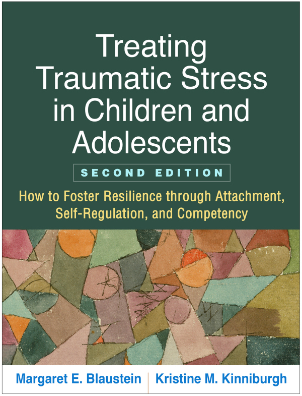 Treating Traumatic Stress in Children and Adolescents, Second Edition Guilford Publications