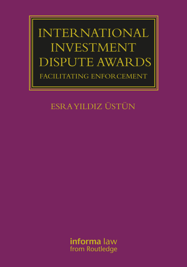 International Investment Dispute Awards Taylor & Francis