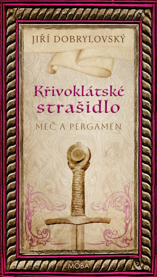 Levně Křivoklátské strašidlo - Meč a pergamen