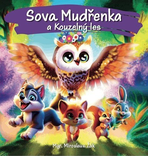 Levně Sova Mudřenka a Kouzelný les