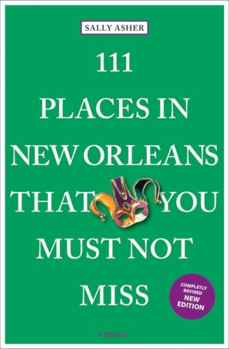 Levně 111 Places in New Orleans That You Must Not Miss