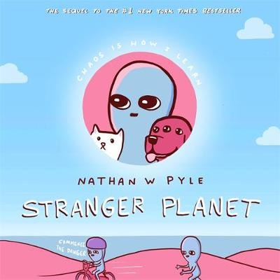 Levně Stranger Planet, The Hilarious Sequel to the #1 Bestseller