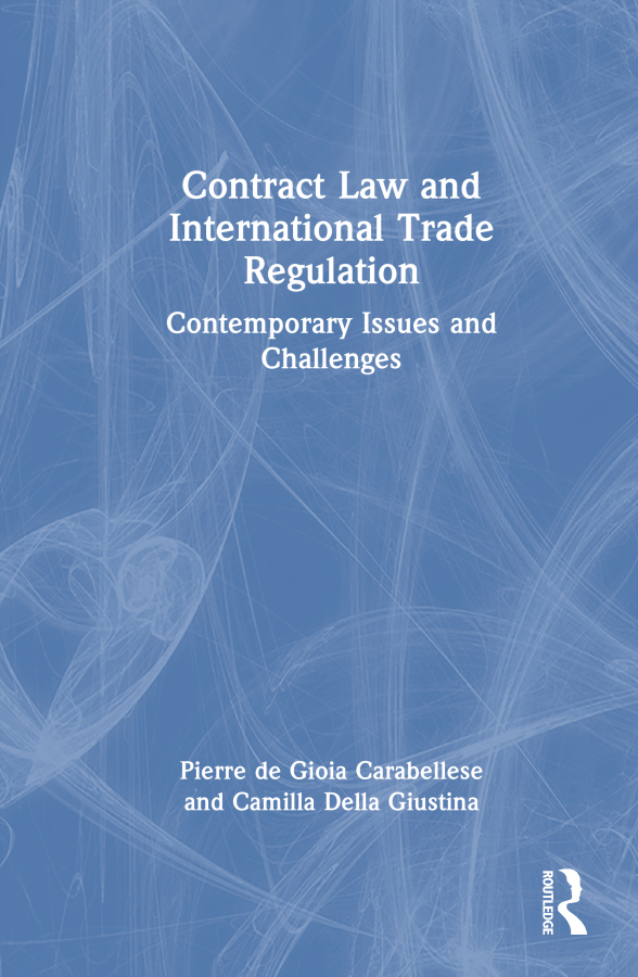 Contract Law and International Trade Regulation Taylor & Francis