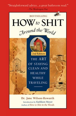 Levně How To Shit Around the World, 2nd Edition