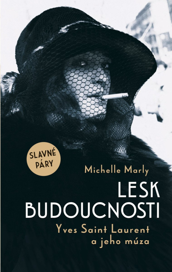 Levně Lesk budoucnosti. Yves Saint Lauren a jeho múza