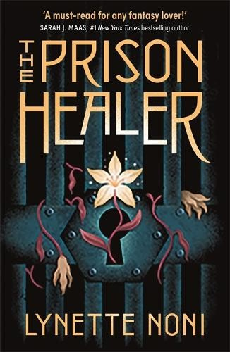 Prison Healer, A dark, gripping YA fantasy from bestselling author Lynette Noni