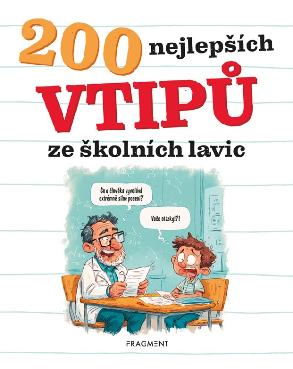 Levně 200 nejlepších vtipů ze školních lavic
