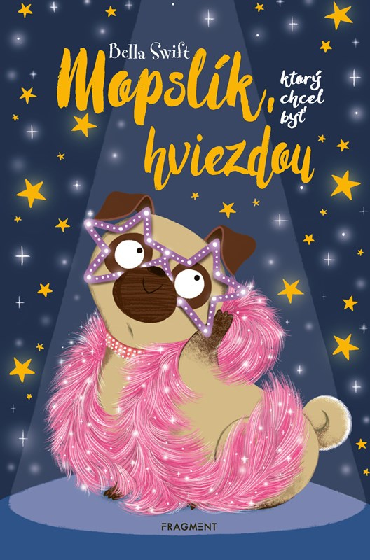 Levně Mopslík, ktorý chcel byť hviezdou
