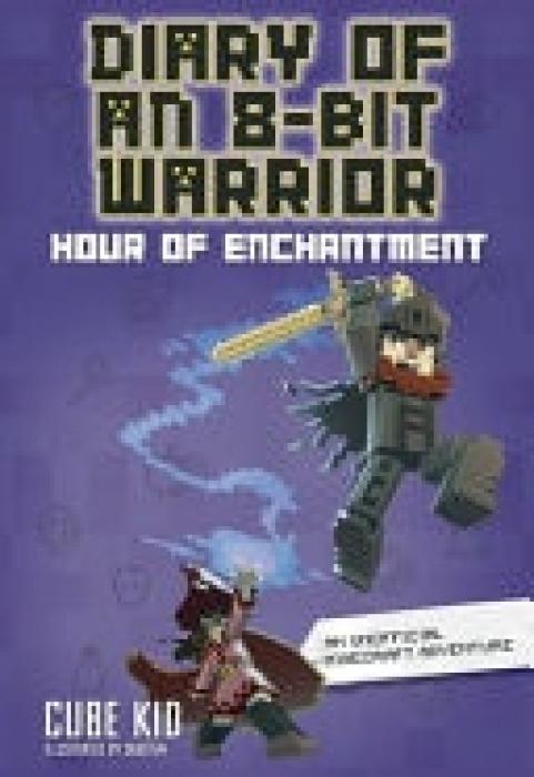 Diary of an 8-Bit Warrior, Hour of Enchantment