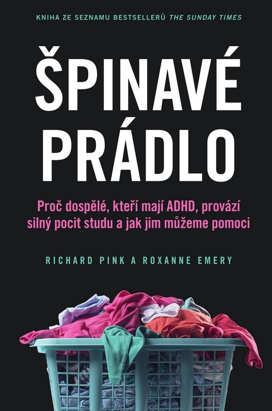 Levně Špinavé prádlo - Proč se dospělí s ADHD tak stydí a jak jim můžeme pomoci