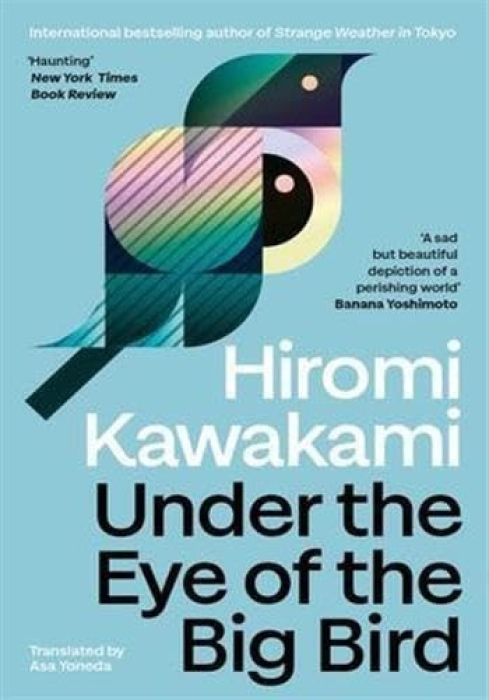 Under the Eye of the Big Bird, Shortlisted for the International Booker Prize 2025