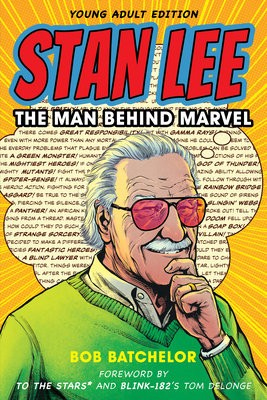 Levně Stan Lee, The Man behind Marvel, Young Adult Edition