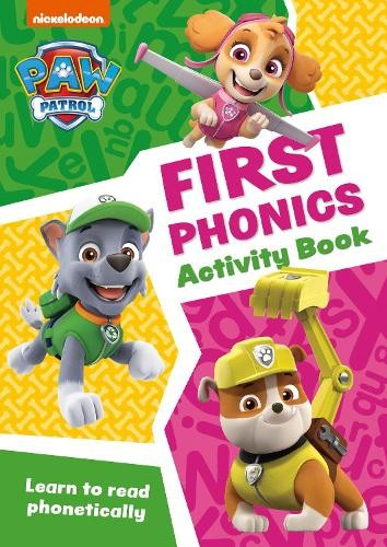 Levně PAW Patrol First Phonics Activity Book, Get Set for School!