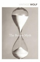 Levně Beauty Myth, How Images of Beauty are Used Against Women