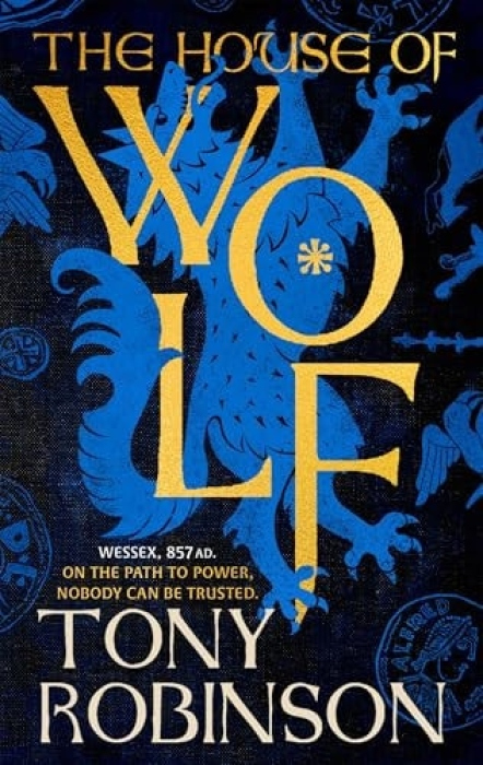 Levně House of Wolf, The Sunday Times bestselling new historical fiction series from the much loved Sir Tony Robinson