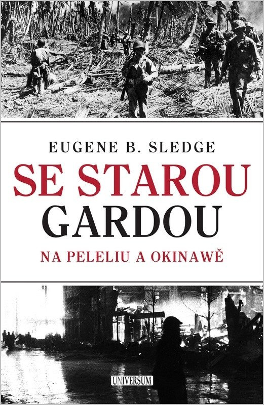 Levně Se starou gardou: Na Peleliu a Okinawě