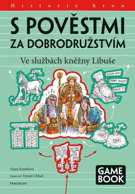 Levně S pověstmi za dobrodružstvím – Ve službách kněžny Libuše