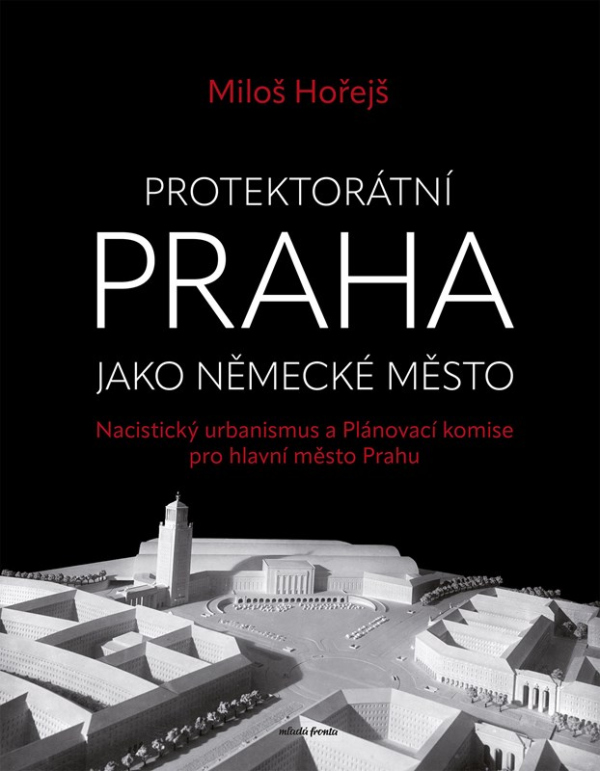 Levně Protektorátní Praha jako německé město