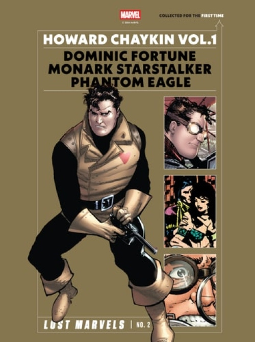 Lost Marvels No. 2: Howard Chaykin Vol. 1, Dominic Fortune, Monark Starstalker, and Phantom Eagle