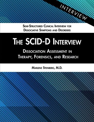 SCID-D Interview, Dissociation Assessment in Therapy, Forensics, and Research