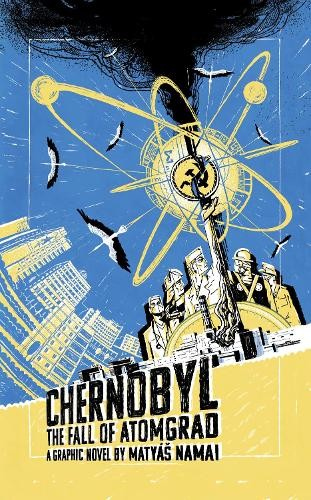 Levně Chernobyl, The Fall of Atomgrad