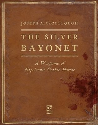 Levně Silver Bayonet, A Wargame of Napoleonic Gothic Horror