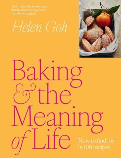 Baking and the Meaning of Life, How to find joy in 100 recipes