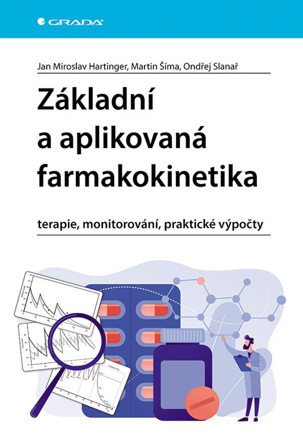 Základní a aplikovaná farmakokinetika - terapie, monitorování, praktické výpočty