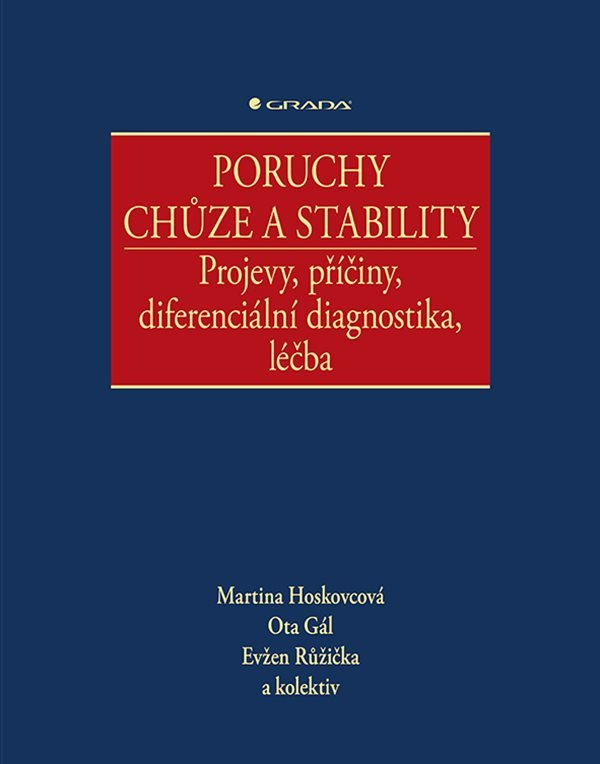 Levně Poruchy chůze a stability - Projevy, příčiny, diferenciální diagnostika, léčba