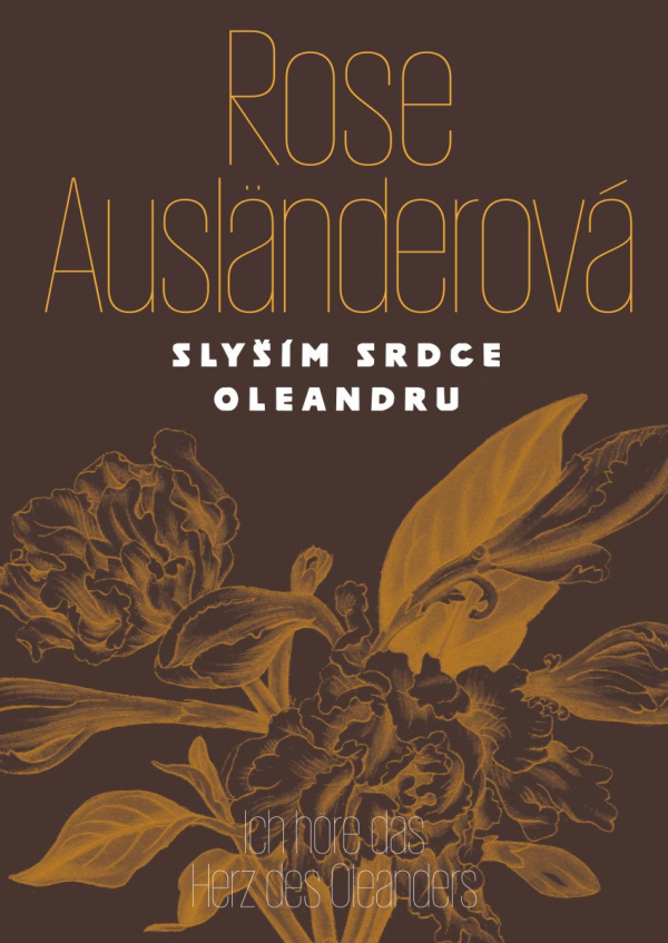 Slyším srdce oleandru / Ich höre das Herz des Oleanders