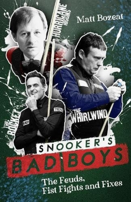 Levně Snooker's Bad Boys, The Feuds, Fist Fights and Fixes