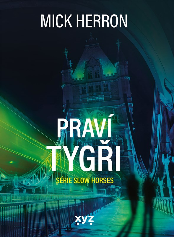 Levně Slow Horses: Praví tygři