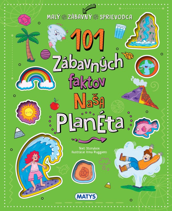 Levně 101 zábavných faktov: Naša planéta