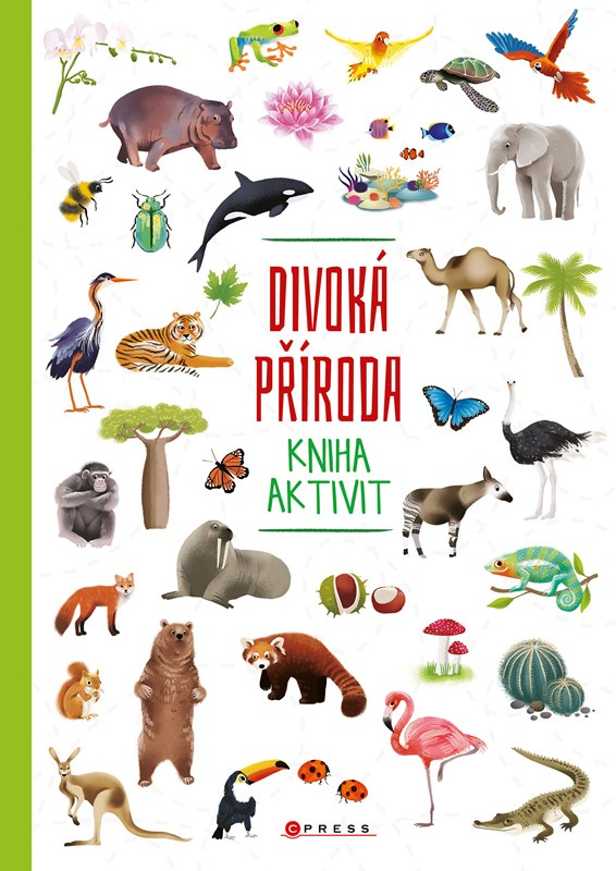 Divoká příroda - kniha aktivit - Kolektiv