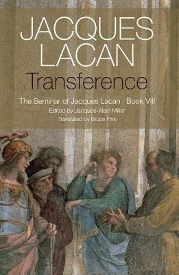 Transference, The Seminar of Jacques Lacan, Book VIII John Wiley and Sons Ltd