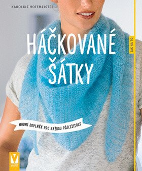 Levně Háčkované šátky - Módní doplněk pro každou příležitost