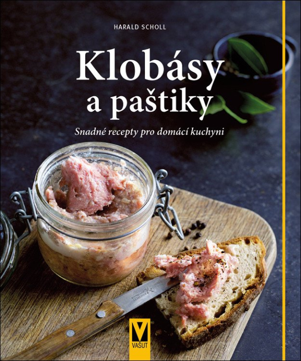 Levně Klobásy a paštiky - Snadné recepty pro domácí kuchyni