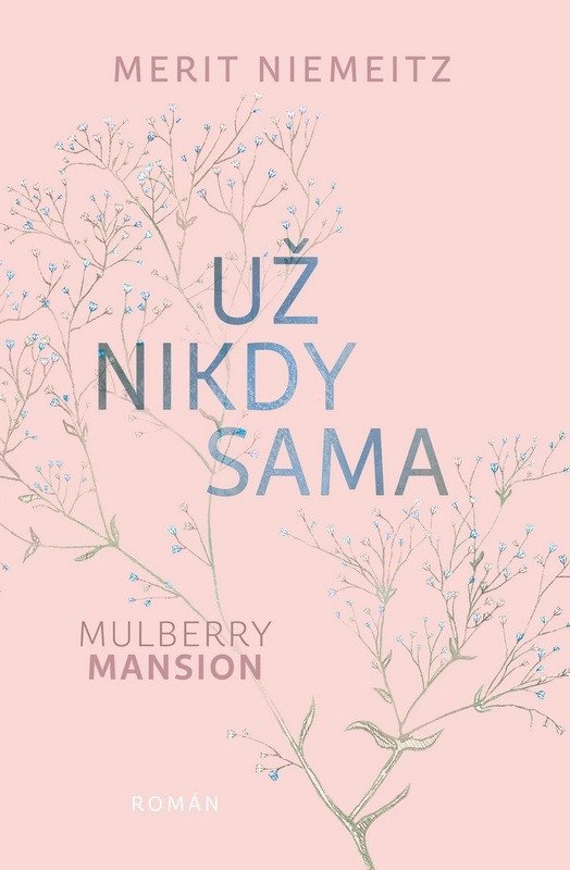 Levně Mulberry Mansion 3 - Už nikdy sama