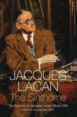 Sinthome, The Seminar of Jacques Lacan, Book XXIII