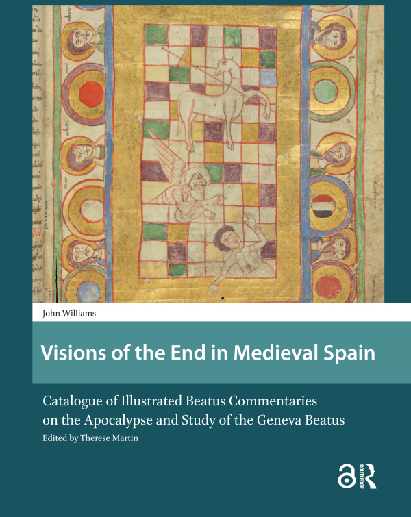 Visions of the End in Medieval Spain Taylor & Francis