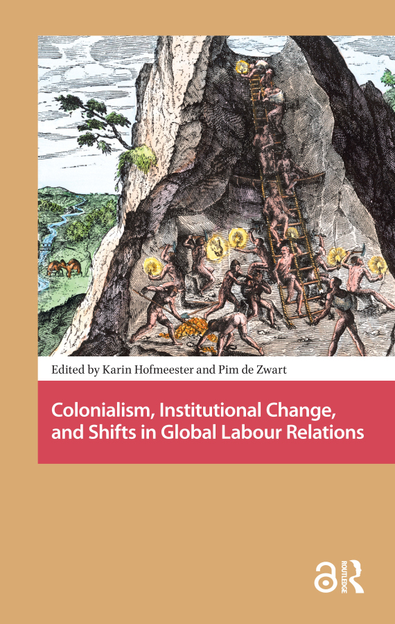 Levně Colonialism, Institutional Change, and Shifts in Global Labour Relations