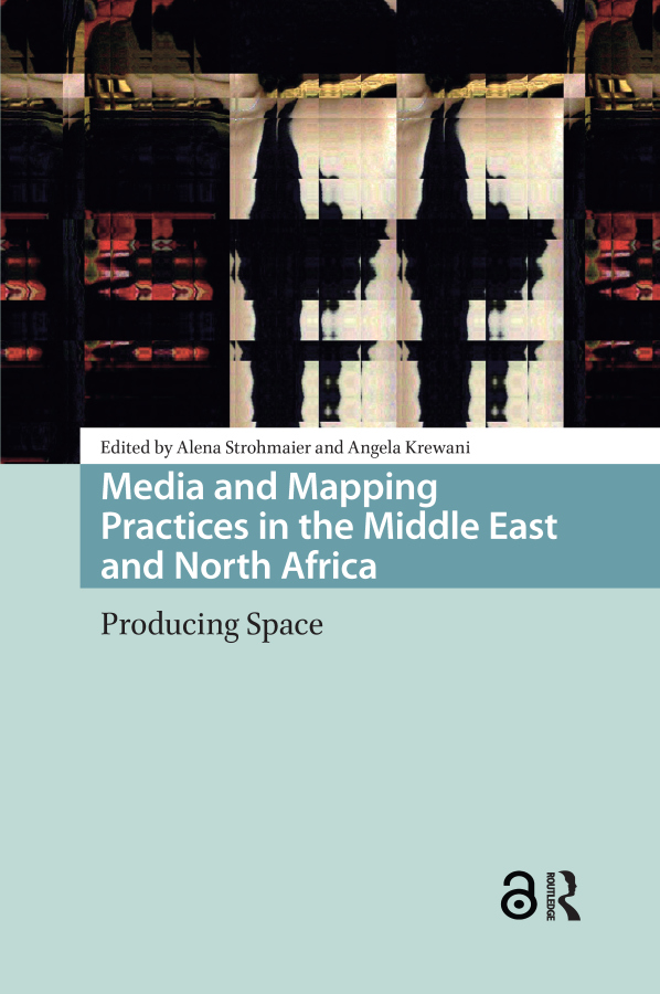 Levně Media and Mapping Practices in the Middle East and North Africa