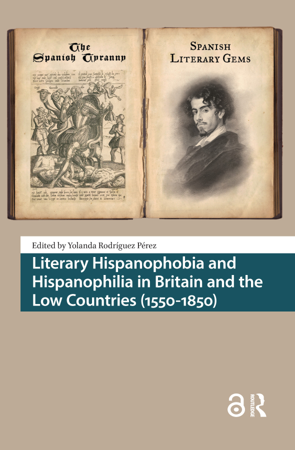 Levně Literary Hispanophobia and Hispanophilia in Britain and the Low Countries (1550-1850)