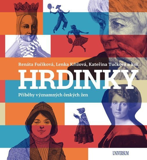 Levně HRDINKY. Příběhy významných českých žen