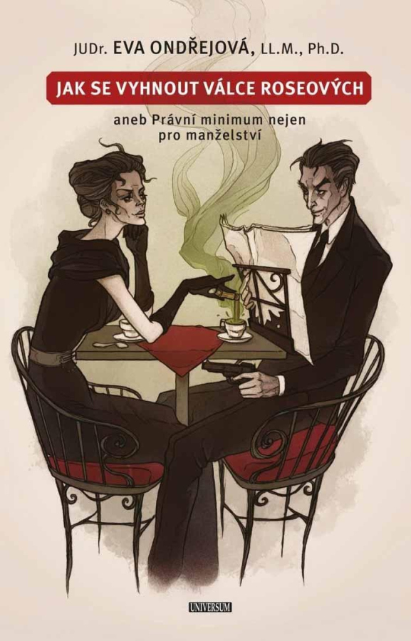 Levně Jak se vyhnout válce Roseových aneb Právní minimum nejen pro manželství