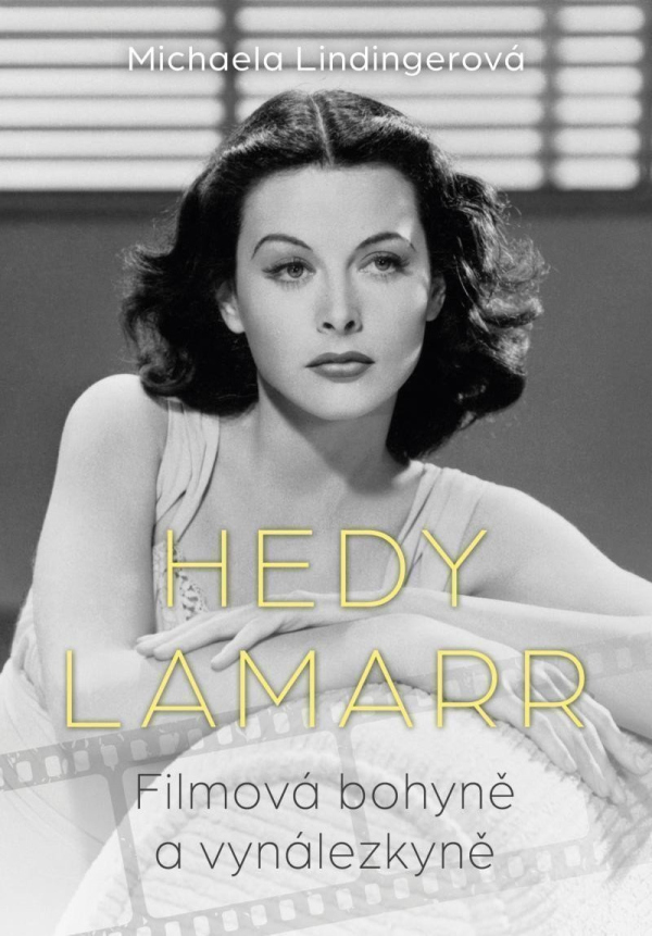 Levně Hedy Lamarr - Bohyně stříbrného plátna, vynálezkyně