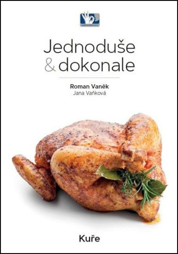 Levně Kuře - Jednoduše a dokonale